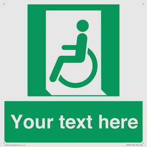 Custom sign safe condition emergency exit for people unable to walk or with walking impairment left